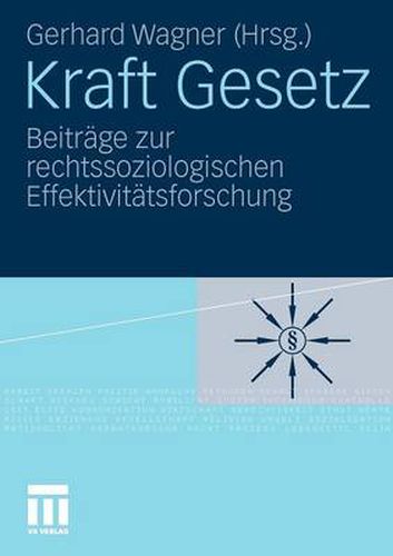 Cover image for Kraft Gesetz: Beitrage Zur Rechtssoziologischen Effektivitatsforschung