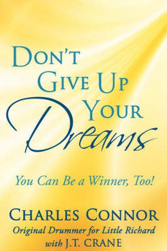 Cover image for Don't Give Up Your Dreams