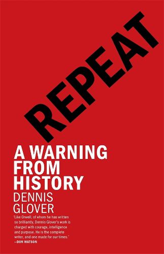 Repeat: A Warning from History