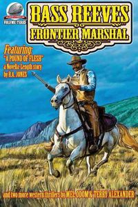 Cover image for Bass Reeves Frontier Marshal Volume 3