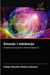 Cover image for Emocje i edukacja