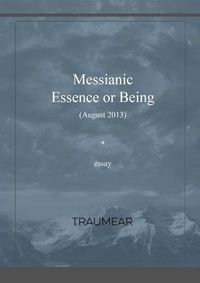 Cover image for Messianic Essence or Being