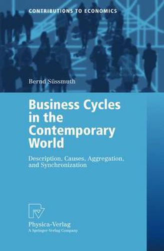 Cover image for Business Cycles in the Contemporary World: Description, Causes, Aggregation, and Synchronization