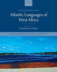 Cover image for The Oxford Guide to the Atlantic Languages of West Africa