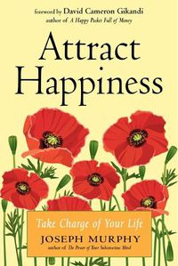 Cover image for Attract Happiness: Take Charge of Your Life