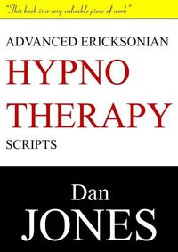 Cover image for Advanced Ericksonian Hypnotherapy Scripts: Expanded Edition