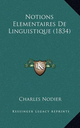 Notions Elementaires de Linguistique (1834)