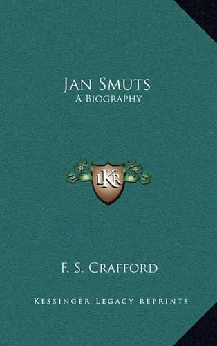 Cover image for Jan Smuts: A Biography