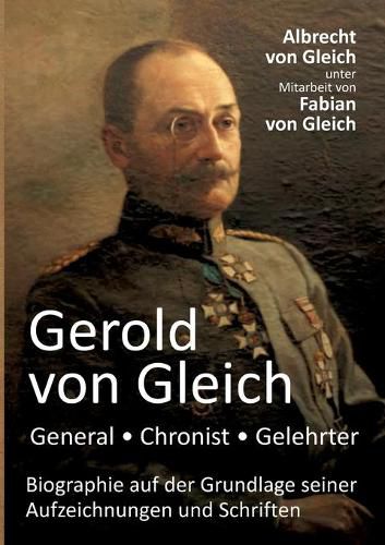 Cover image for Gerold von Gleich - General, Chronist, Gelehrter