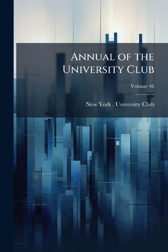 Cover image for Annual of the University Club
