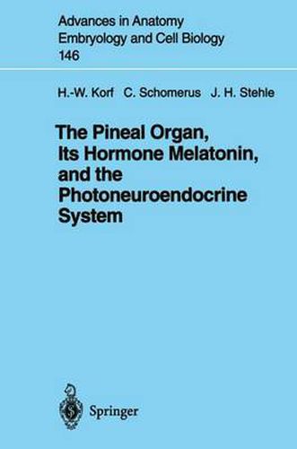 Cover image for The Pineal Organ, Its Hormone Melatonin, and the Photoneuroendocrine System