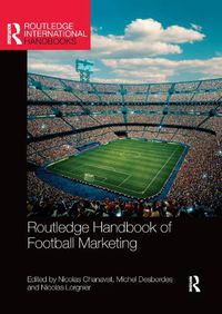 Cover image for Routledge Handbook of Football Marketing