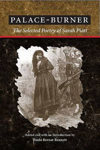 Cover image for Palace-Burner: The Selected Poetry of Sarah Piatt