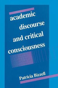 Cover image for Academic Discourse and Critical Consciousness