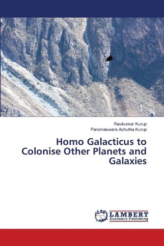 Cover image for Homo Galacticus to Colonise Other Planets and Galaxies