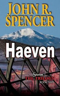 Cover image for Haeven: Book Two of the Solarium-3 Trilogy