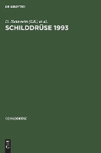 Cover image for Schilddruse 1993: Therapie Der Hyperthyreose. 11. Konferenz UEber Die Menschliche Schilddruse, Heidelberg