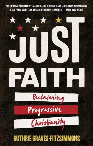 Cover image for Just Faith: Reclaiming Progressive Christianity