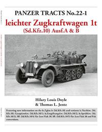 Cover image for Panzer Tracts No.22-1: leichter Zugkraftwagen 1t (Sd.Kfz.10) Ausf.A & B