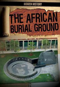 Cover image for The African Burial Ground