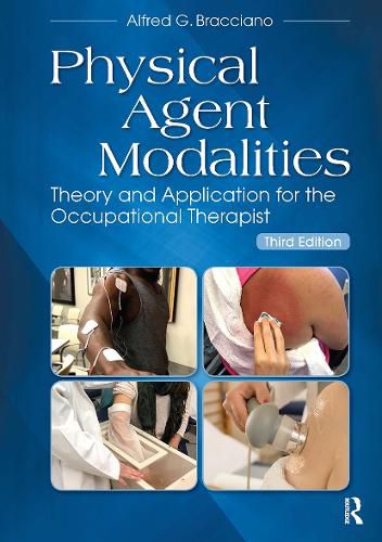 Cover image for Physical Agent Modalities: Theory and Application for the Occupational Therapist