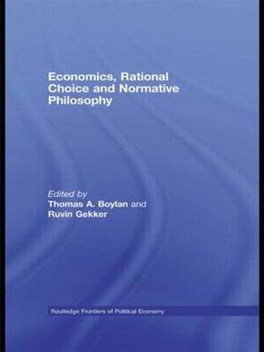 Cover image for Economics, Rational Choice and Normative Philosophy