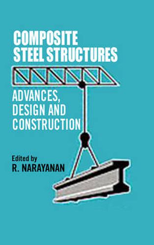 Cover image for Composite Steel Structures: Advances, design and construction