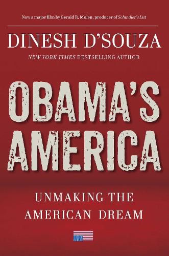 Obama's America: Unmaking the American Dream