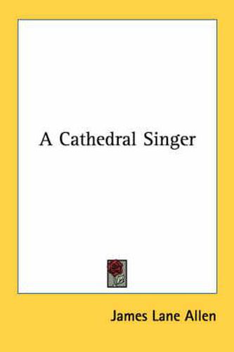 A Cathedral Singer