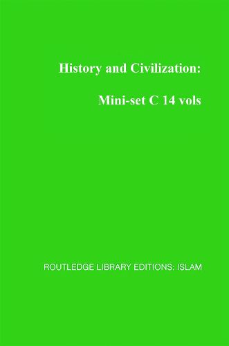 Cover image for History and Civilization: Mini-set C 14 vols: Routledge Library Editions: Islam