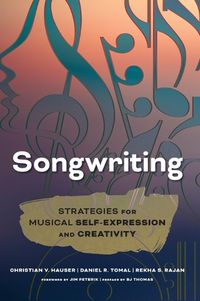 Cover image for Songwriting: Strategies for Musical Self-Expression and Creativity