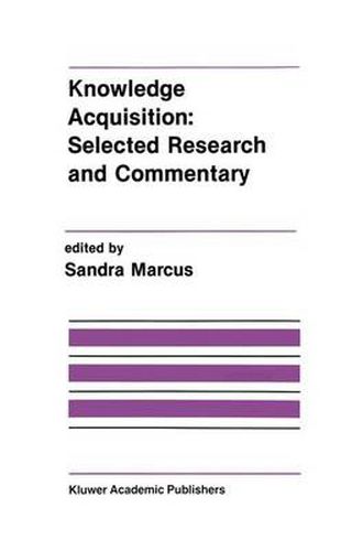 Cover image for Knowledge Acquisition: Selected Research and Commentary: A Special Issue of Machine Learning on Knowledge Acquisition