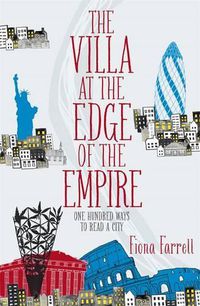 Cover image for Villa At the Edge of the Empire, The: One Hundred Ways to Read a City