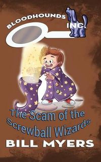 Cover image for The Scam of the Screwball Wizards