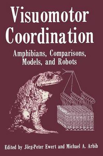 Cover image for Visuomotor Coordination: Amphibians, Comparisons, Models, and Robots