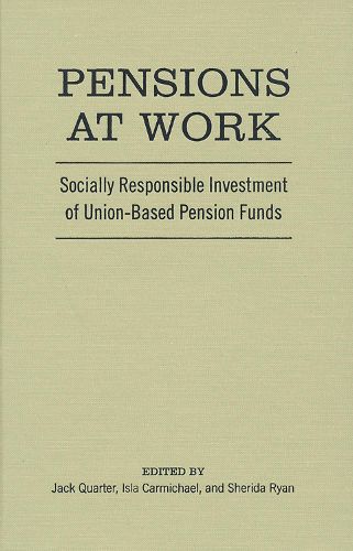 Pensions at Work: Socially Responsible Investment of Union-Based Pension Funds