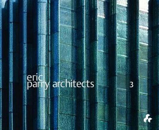 Eric Parry Architects Volume 3