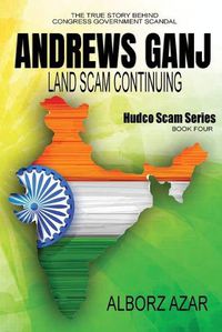 Cover image for Andrews Ganj Land Scam Continuing