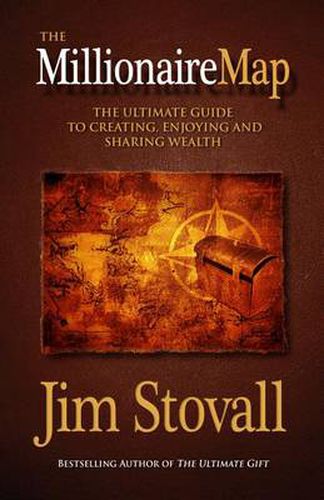 Cover image for Millionaire Map: The Ultimate Guide to Creating, Enjoying, and Sharing Wealth