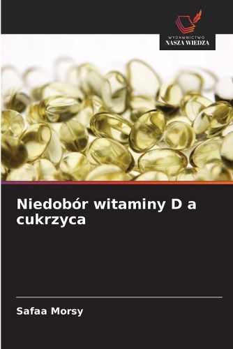 Cover image for Niedobor witaminy D a cukrzyca