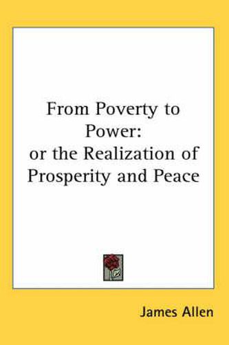 Cover image for From Poverty to Power: Or the Realization of Prosperity and Peace