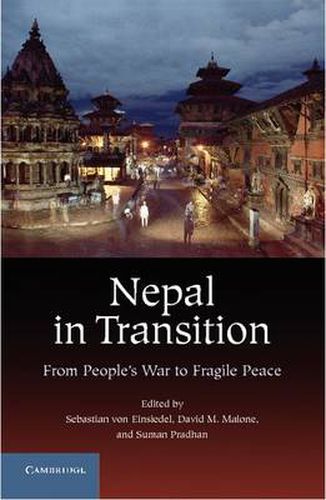 Nepal in Transition: From People's War to Fragile Peace