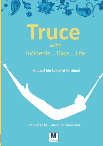Cover image for Truce with Incidents .. Days .. Life