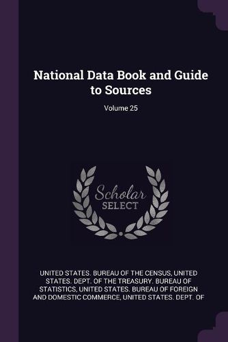Cover image for National Data Book and Guide to Sources; Volume 25