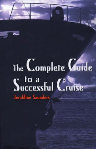 Cover image for The Complete Guide to a Successful Cruise