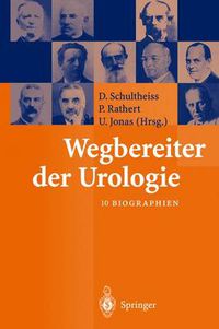 Cover image for Wegbereiter Der Urologie: 10 Biographien