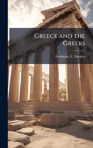 Cover image for Greece and the Greeks
