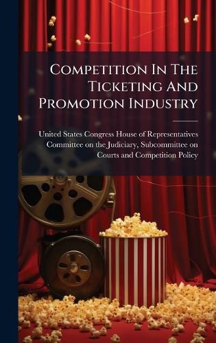 Cover image for Competition In The Ticketing And Promotion Industry
