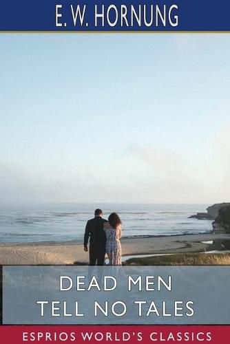 Cover image for Dead Men Tell No Tales (Esprios Classics)