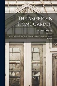 Cover image for The American Home Garden